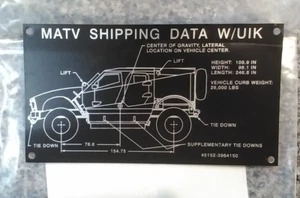 MATV M-ATV SHIPPING DATA W/ UIK WEIGHT TIE DOWN DECAL INSTRUCTION PLATE ALUMINUM - Bild 1 von 5