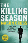 Mason Cross The Killing Season (Poche) Carter Blake Series