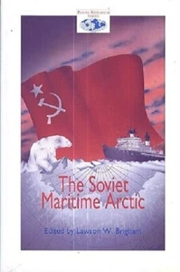 The Soviet Maritime Arctic (Studies in Polar Research) Lawson W. Brigham HC DJ - Picture 1 of 1
