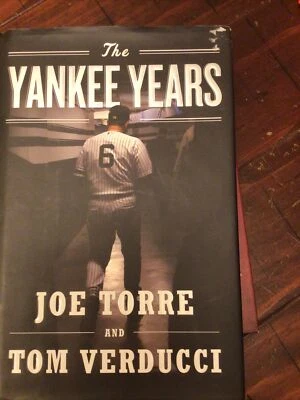 The Yankee Years by Joe Torre and Tom Verducci 2009 Hardcover Illustrated MLB - Image 1 of 2