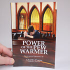 Livre de poche commercial SIGNÉ Power Of The Pew Warmer par Charles Pearce 2014 exemplaire
