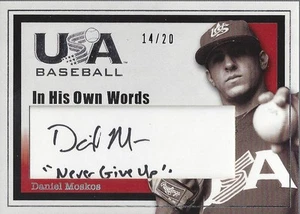 2006-07 USA Baseball In His Own Words Signatures #9 Daniel Moskos Auto /20 BB - Picture 1 of 2