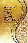 Fifty Love Poems: Poems in Catalan-Montserrat Abello, Ester Pu J