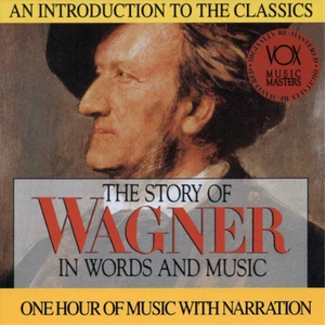 Richard Wagner The Story of Wagner in Words and Music (CD) Album - Picture 1 of 1