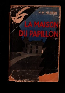 M.W.GLIDDEN  LA MAISON DU PAPILLON     Masque avec jaquette n° 294   1940 - Picture 1 of 3
