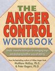 The Anger Control Workbook: Simple, Innovative Techniques For Managing Anger