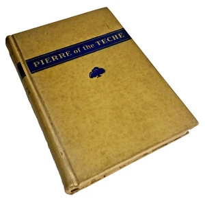 Pierre of the Teche by Robert Olivier SIGNED 1st Ed 1936 HC Louisiana Bayou VTG - Imagen 1 de 16