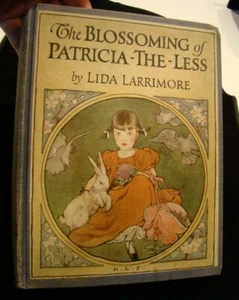 Blossoming Patricia-The-Less/Larrimore 1924/1st Ed/Illus Hattie Longstreet Price - Picture 1 of 7