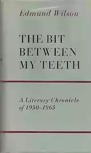 EDMUND WILSON "The Bit Between My Teeth" SIGNED First Edition, 2nd Printing RARE - Picture 1 of 2