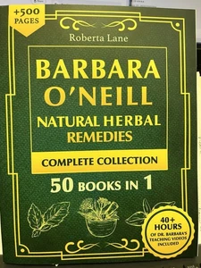 Barbara O’Neill Natural Herbal Remedies Complete Collection 50 Books in 1 - Picture 1 of 3