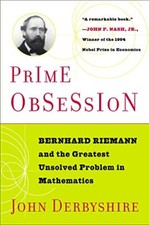 Prime Obsession: Bernhard Riemann and the Greatest Unsolved Pro 