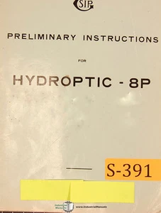 SIP 8P, Hydroptic, Jig Boring Preliminary Instruction Manual - Picture 1 of 1