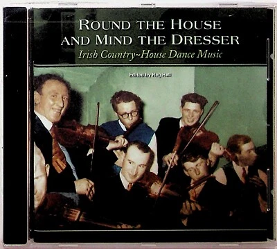 Round The House & Mind The Dresser CD (2001 Topic Irish Folk) Michael Gorman NEW - Image 1 of 2