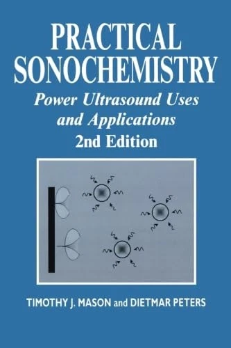 Practical Sonochemistry: Power Ultrasound Uses and... - Mason, T. J. - Image 1 of 1
