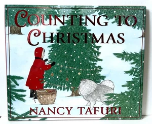 Counting to Christmas by Nancy Tafuri, Hardcover, Children's Christmas Book - Picture 1 of 5