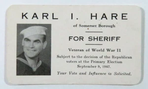 Tarjeta de publicidad política del sheriff Karl I Hare veterinario de la Segunda Guerra Mundial 1947 - Imagen 1 de 2