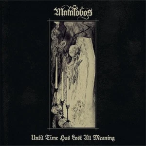 MATALOBOS - Until Time Has Lost All Meaning MCD KATATONIA SWALLOW THE SUN - Bild 1 von 1