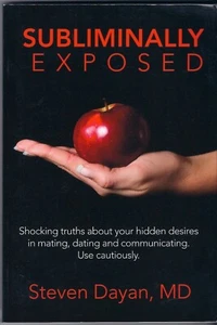 Subliminally Exposed : Shocking Truths about Your Hidden Desires in Mating,... - Foto 1 di 2
