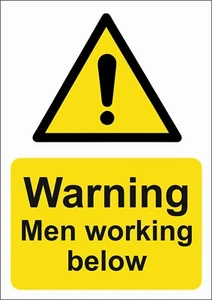 WARNING MEN WORKING BELOW SIGN A5/A4/A3  SAFETY SIGN / SITE SIGNAGE - Picture 1 of 1