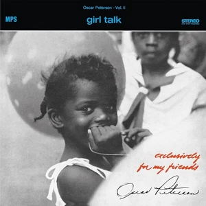 Oscar Peterson Girl Talk (Exclusively for My Friends Vol. 2) (Vinyl) 12" Album - Picture 1 of 1