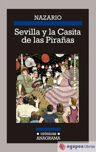 Sevilla y las Casitas de las Pirañas. NUEVO. ENVÍO URGENTE (Agapea) - Imagen 1 de 1