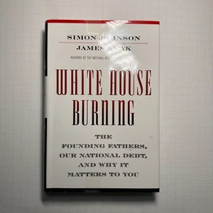 White House Burning by Simon Jhonson and James Kwak 2012 Book Comments Zophres - Picture 1 of 7