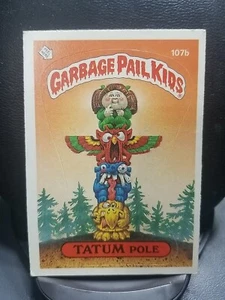 Tatum Pole 1986 Garbage Pail Kids Series 3 #107b - Picture 1 of 2