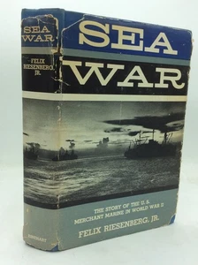 SEA WAR - Felix Riesenberg, Jr - 1956 1st ed - illustrated WWII -merchant marine - Picture 1 of 6