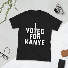 I Voted For Kanye West Kardashian Trump Election USA Biden America Humor T-Shirt