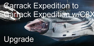 Star Citizen - Carrack Expedition to Carrack Expedition w/C8X-Upgrade (CCU) - Picture 1 of 1