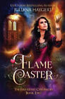 Flame Caster By Juliana Haygert