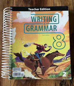BJU Press Writing & Grammar 8 Teacher Edition Part 2 8th grade fourth book - Picture 1 of 1