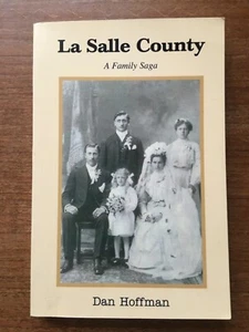 La Salle County : A Family Saga by Dan Hoffman : 2006 Paperback - Bild 1 von 2