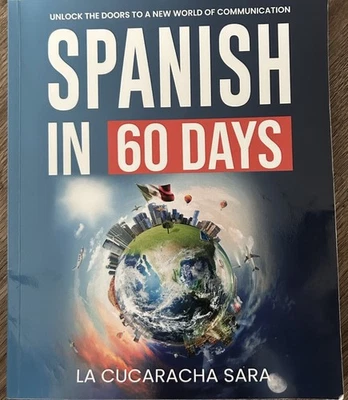 Spanish in 60 Days: The Language Learning Workbook to Help You Speak Just USA - Image 1 of 2