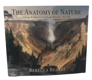 The Anatomy of Nature: Geology & American Landscape Painting, 1825-1875: Fine - Picture 1 of 12