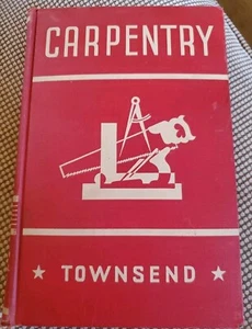Vintage Carpentry Book HC 1946 by A. Townsend American Technical Society - Picture 1 of 16