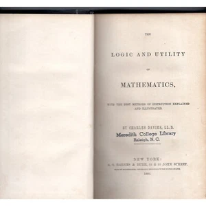 164-YEAR OLD The Logic and Utility of Mathematics, 1860, Davies, amazingly solid - Picture 1 of 10