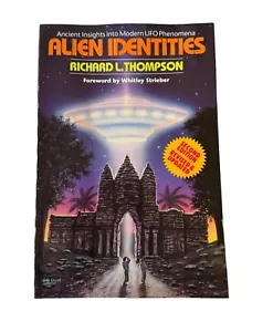 Alien Identities by Dr. Richard Thompson 2nd Ed Foreword by Whitley Strieber New - Imagen 1 de 4