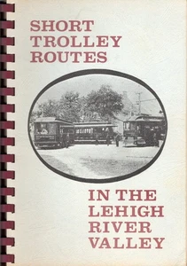 SHORT TROLLEY ROUTES IN THE LEHIGH VALLEY, TRADE PB, 1967 - Picture 1 of 6