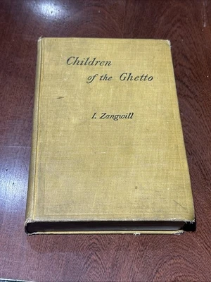 Children of the ghetto HC 1895 By I Zangwill B-111625 - Image 1 of 4
