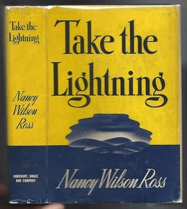 TAKE THE LIGHTNING by Nancy Wilson Ross 1940 VGHBDJ 1st Edition SIGNED! - Picture 1 of 3