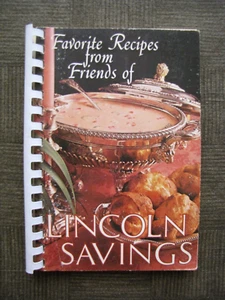 LINCOLN SAVINGS Cookbook "Favorite Recipes From Friends Of" - Imagen 1 de 9