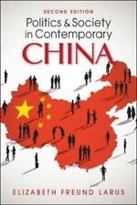 Elizabeth Freund Larus Politics And Society In Contemporary China (tascabile)