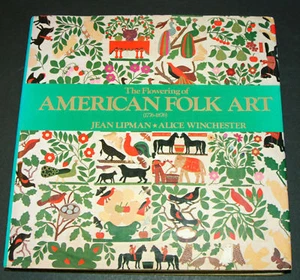 The Flowering of American Folk Art, 1776-1876 by Ali... - Picture 1 of 1