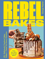 George Hepher Rebel Bakes (Hardback) (PRESALE 11/04/2024)