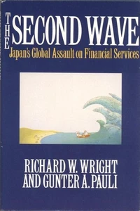 The Second Wave: Japan's Global Assault on Financial Services - Picture 1 of 1