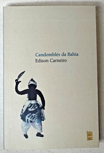Candombles da Bahia : Afro-Brazil Diaspora anthropology - Picture 1 of 2