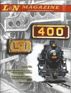 L&N Magazine, 1st Qtr 2017, LOUISVILLE & NASHVIILE RR Historical Soc. (LAST NEW) - Picture 1 of 2