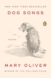 Hundelieder: Gedichte von Mary Oliver (Englisch) Taschenbuch - Bild 1 von 1