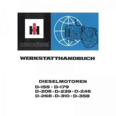 IHC Motor D155 D179 D206 D239 D246 D268 D310 D358 Werkstatthandbuch Traktor - Bild 1 von 3